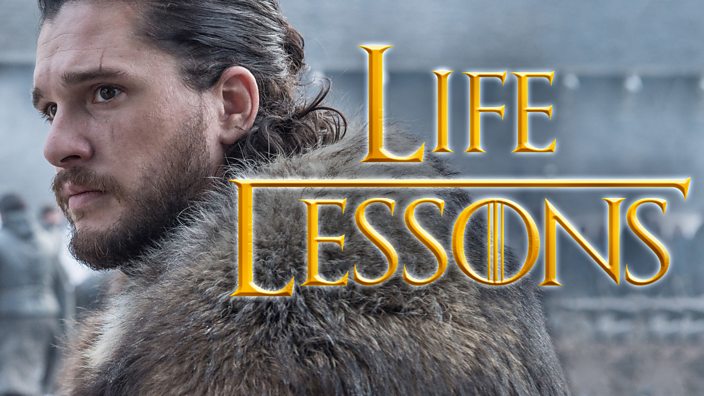 What life lessons does Game of Thrones teach us?